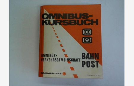 Bahnbus- und Postomnibuslinien Sommerfahrplan 28. 05. 1978 - 30. 09. 1978