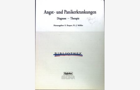 Angst- und Panikerkrankungen : Diagnose - Therapie.   - Edition materia medica; Bibliothek / Upjohn-Media;