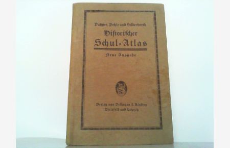 F. W. Putzgers Historischer Schul - Atlas. Neue Ausgabe. Geopolitik, Wirtschafts- und Kulturgeschichte.