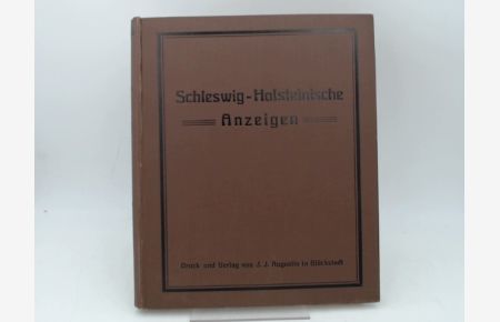 Schleswig-Holsteinische Anzeigen für das Jahr 1928. Neue Folge. 92. Jahrgang. Vollständig in 24 Heften, in einem Band zusammengebunden.