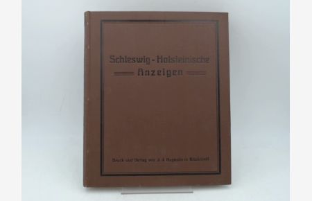 Schleswig-Holsteinische Anzeigen für das Jahr 1932. Neue Folge. 96. Jahrgang. Vollständig in 24 Heften, in einem Band zusammengebunden.