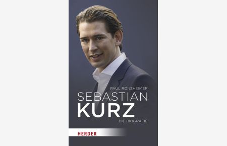 Sebastian Kurz : die Biografie.   - Die Biografie