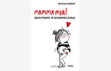 Mamma mia!: Neun Monate im Ausnahmezustand (insel taschenbuch)