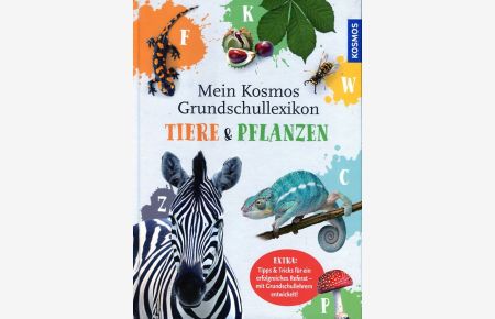 Mein Kosmos Grundschullexikon Tiere & Pflanzen: Kinderwissen von A-Z  - Franckh Kosmos Verlag