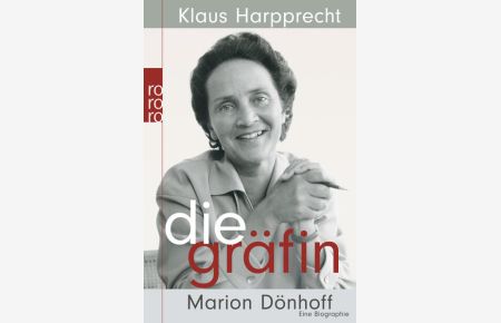 Die Gräfin Marion Dönhoff. Eine Biographie
