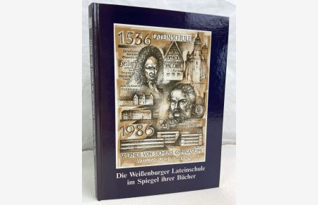 1536-1986 Die Weißenburger Lateinschule im Spiegel ihrer Bücher.