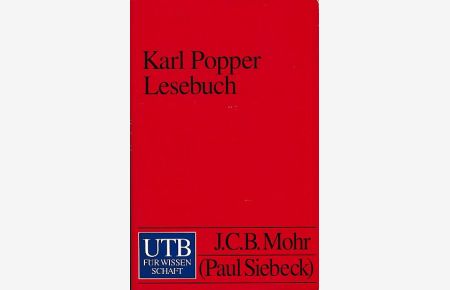 Karl R. Popper. Lesebuch : Ausgewählte Texte zu Erkenntnistheorie, Philosophie der Naturwissenschaften, Metaphysik, Sozialphilosophie.   - Hrsg. von David Miller / UTB ; 2000