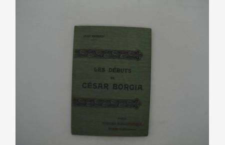 Les Debuts de Cesar Borgia  - Contes Facetieux sowie Jean Richepin : Les Debuts de Cesar Borgia . Illustrations d' après les aquarelles de Calbet