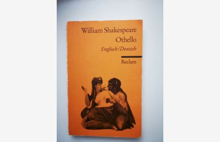 Othello : englisch-deutsch.   - William Shakespeare. Übers. von Hanno Bolte und Dieter Hamblock. Hrsg. von Dieter Hamblock / Reclams Universal-Bibliothek ; Nr. 9830