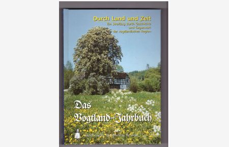 Durch Land und Zeit. Das Vogtland- Jahrbuch 2002  - m. viel. Abb.