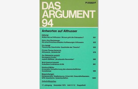 Das Argument 94. Antworten auf Althusser. Das Argument. Zeitschrift für Philosophie und Sozialwissenschaften.   - 17. Jahrgang, Dez. 1975, Heft 11/12, Doppelheft.