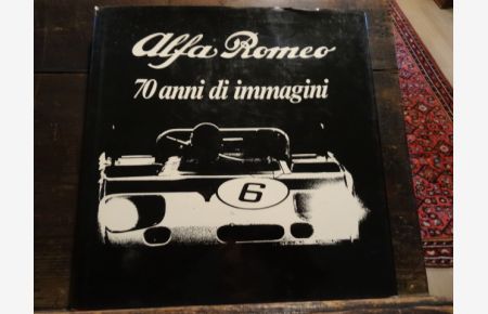 Alfa Romeo. 70 anni di immagin