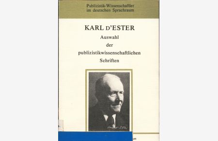 Karl D'Ester  - Auswahl der publizistikwissenschaftlichen Schriften