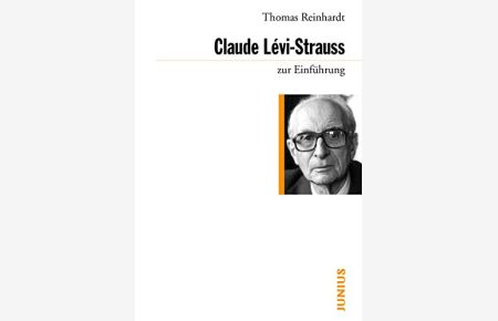 Claude Lévi-Strauss zur Einführung.   - Zur Einführung ; 358
