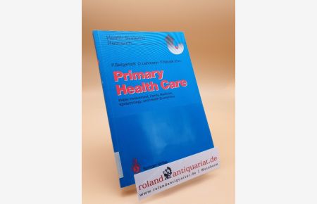 Primary Health Care: Public Involvement, Family Medicine, Epidemiology, And Health Economics (Health Systems Research)