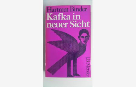 Kafka in neuer Sicht. Mimik, Gestik und Personengefüge als Darstellungsformen des Autobiographischen.