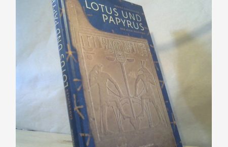 Lotus und Papyrus : der Atem Ägyptens.