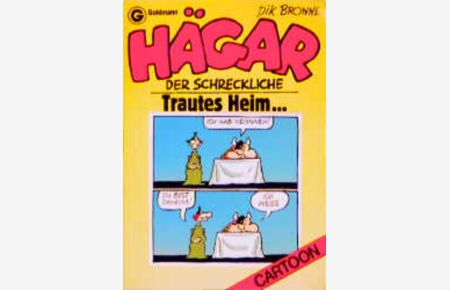 Hägar, der Schreckliche: Trautes Heim (Goldmann Cartoon)