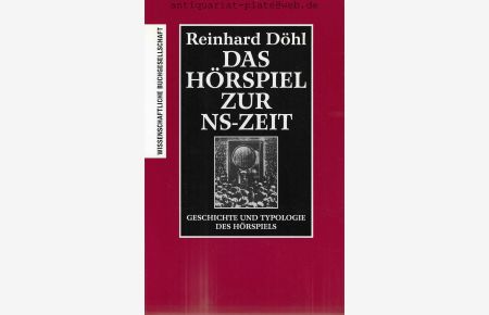 Das Hörspiel zur NS-Zeit. Geschichte und Typologie des Hörspiels.   - Herausgegeben von Klaus Schöning, Westdeutscher Rundfunk, Köln.