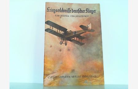Kriegserlebnisse deutscher Flieger. Reihe: Spannende Geschichten Heft 5.