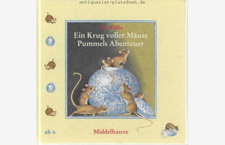 Ein Krug voller Mäuse. Pummels Abenteuer. Aus dem Englischen von Wolfram Sadowski.   - Middelhauve-Kinderbibliothek