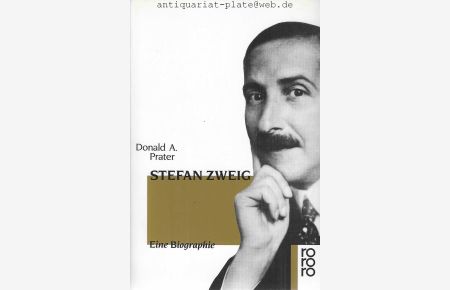 Stefan Zweig. Eine Biographie.   - Deutsch von Annelie Hohenemser.
