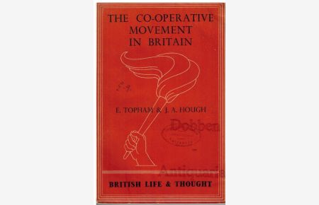The Co-Operative Movement in Britain. British Life and Thought (No. 19).