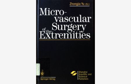Microvascular surgery of the extremities.