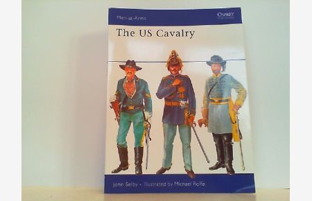 The US Cavalry. (Men-at-arms).