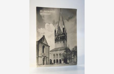 St. Patrokli in Soest. Führer zu grossen Baudenkmälern. Heft 144. Grosse Baudenkmäler