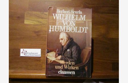 Wilhelm von Humboldt : Werden u. Wirken.
