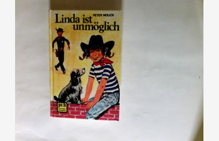 Linda ist unmöglich.   - pEb-Bücherei : pEb-Sonderausg.