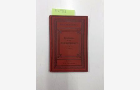 Einführung in die Kunstgeschichte.   - Textbuch zur Schulausgabe der Kunsthistorischen Bilderbogen.