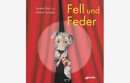 Fell und Feder.   - Lorenz Pauli und Kathrin Schärer