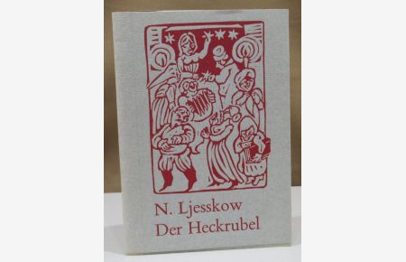 Der Heckrubel. Übersetzung von Gertrud von Bodelschwingh.