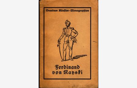 Ferdinand von Rayski (1806-1890)  - Dresdner Künstler-Monographien Band 2