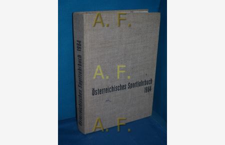 Österreichisches Sportjahrbuch 1964 (= Sport-Jahrbuch).