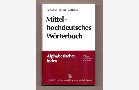Mittelhochdeutsches Wörterbuch; Teil: Alphabetischer Index.   - Von Erwin Koller ...