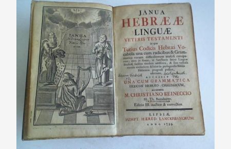 Janua Hebraeae Linguae veteris testamenti/Lexicon hebraeochaldaicum biblicum/Grammatica Hebraeo-Chaldaica