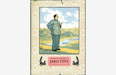 Jaro Ciny. S puvodnimi cinskymi ilustracemi [The Spring of China. With Original Chinese Illustrations]