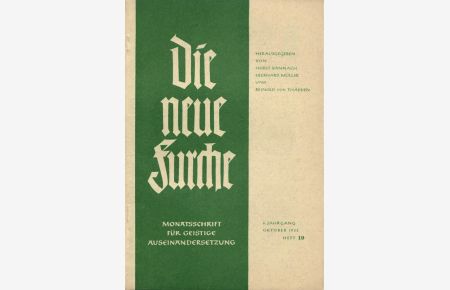 Die neue Furche. Monatsschrift für geistige Auseinandersetzung. 6. Jahrgang, Oktober 1952, Heft 10.