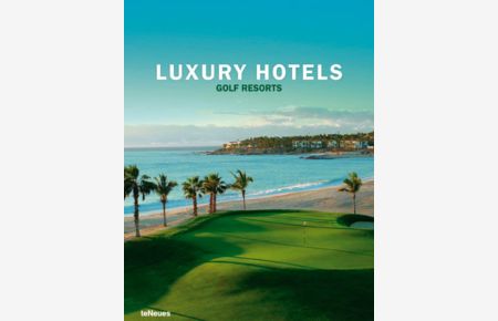 Luxury hotels. Golf resorts