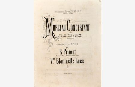 Morceau concertant pour violoncelle ou violon (ad libitum), accompagnement de piano par R. Primot