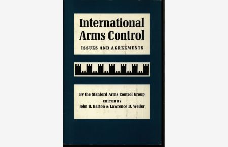 International arms control.   - Issues and agreements.