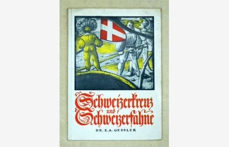 Schweizerkreuz und Schweizerfahne.