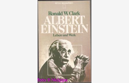 Albert Einstein : Leben u. Werk.   - Heyne-Biographien ; 30
