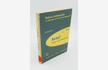 Rumpf, Schalen- und Vollwandbauweise.   - Moderne Leichtbautechnik im Flugzeugbau und weiteren Anwendungsgebieten, Bd.1.