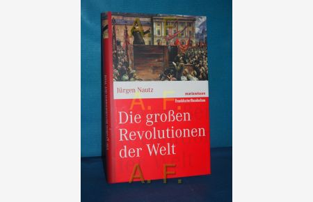 Die großen Revolutionen der Welt  - Jürgen Nautz / Marix Wissen