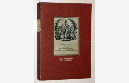 Alte vergessene Kinderbücher. Nachdruck der Ausgabe von 1924  - Die bibliophilen Taschenbücher, Nr. 196.