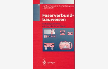 Faserverbundbauweisen: Fertigungsverfahren mit duroplastischer Matrix